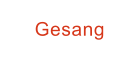 Gesang