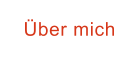 Über mich